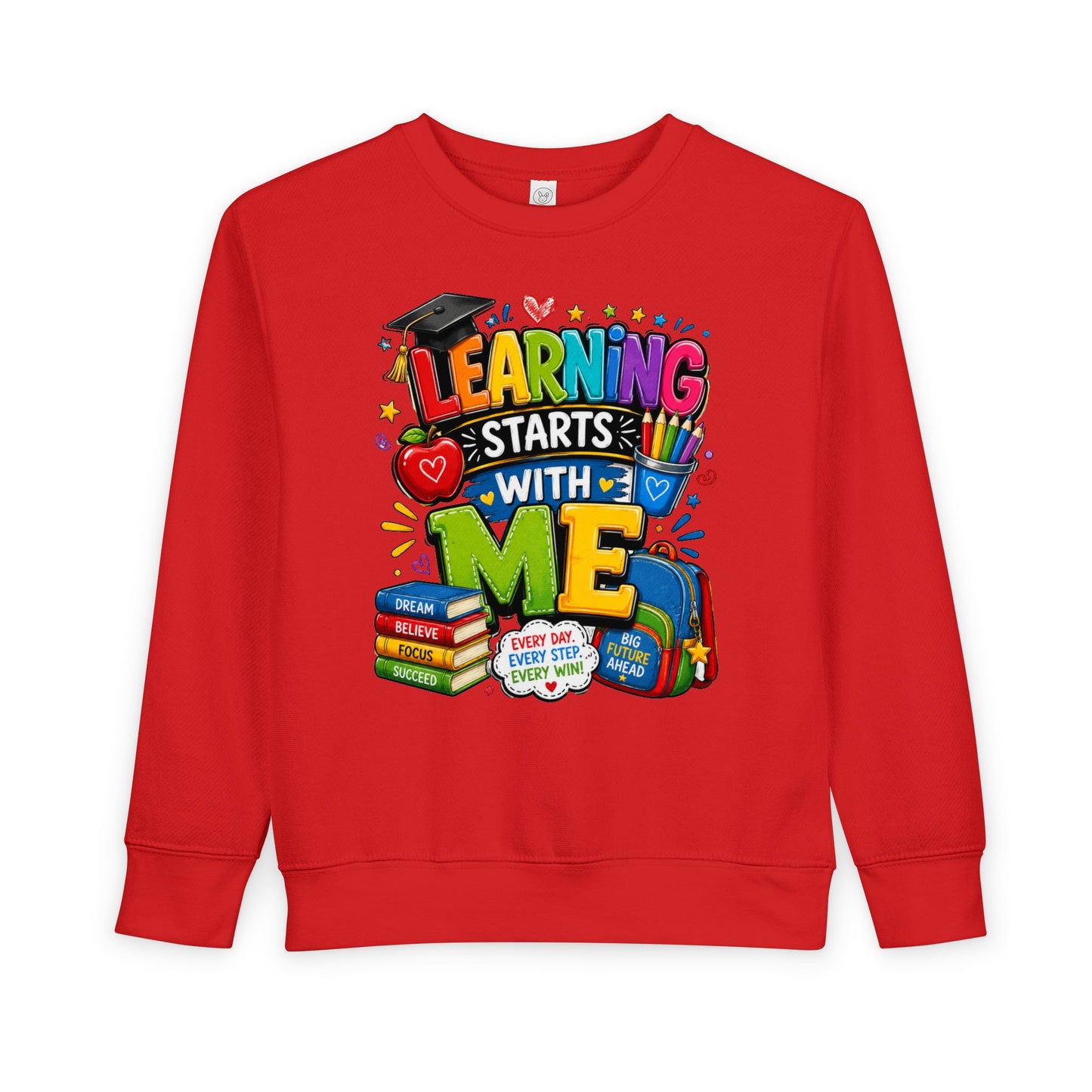 Learning Starts With Me Toddler Sweatshirt — Cute Back-to-School Kids Graphic Pullover