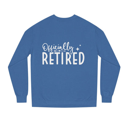Retired Crewneck Sweatshirt — "Officially Retired" Retirement Gift Pullover