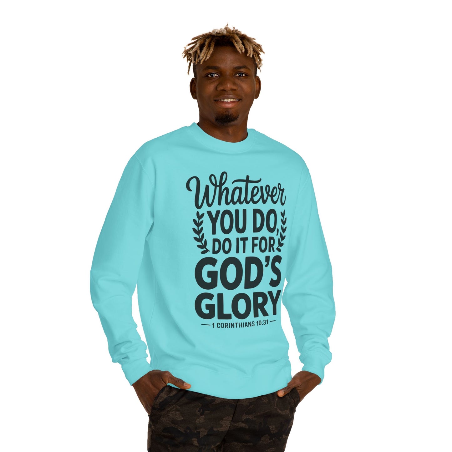 Crewneck Sweatshirt — "Whatever You Do, Do It For God's Glory" Christian Scripture Sweatshirt