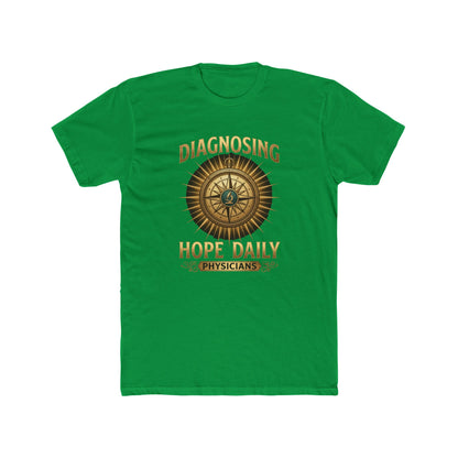 Diagnosing Hope Daily Physicians T-Shirt — Compass Medical Tee for Doctors