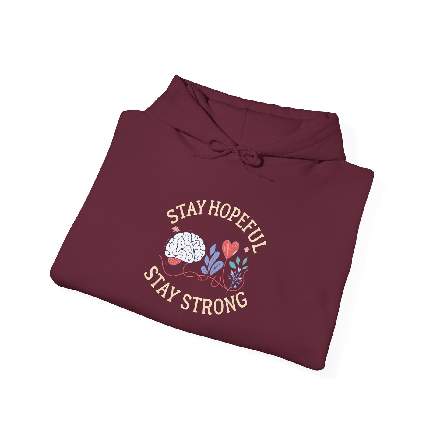 Stay Hopeful Stay Strong Hoodie