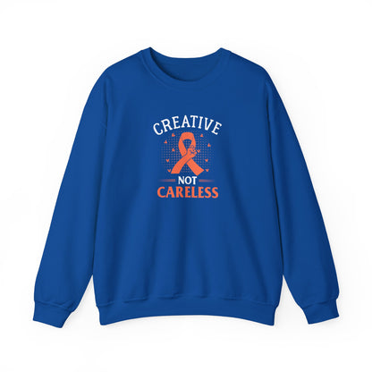 Creative Not Careless Sweatshirt