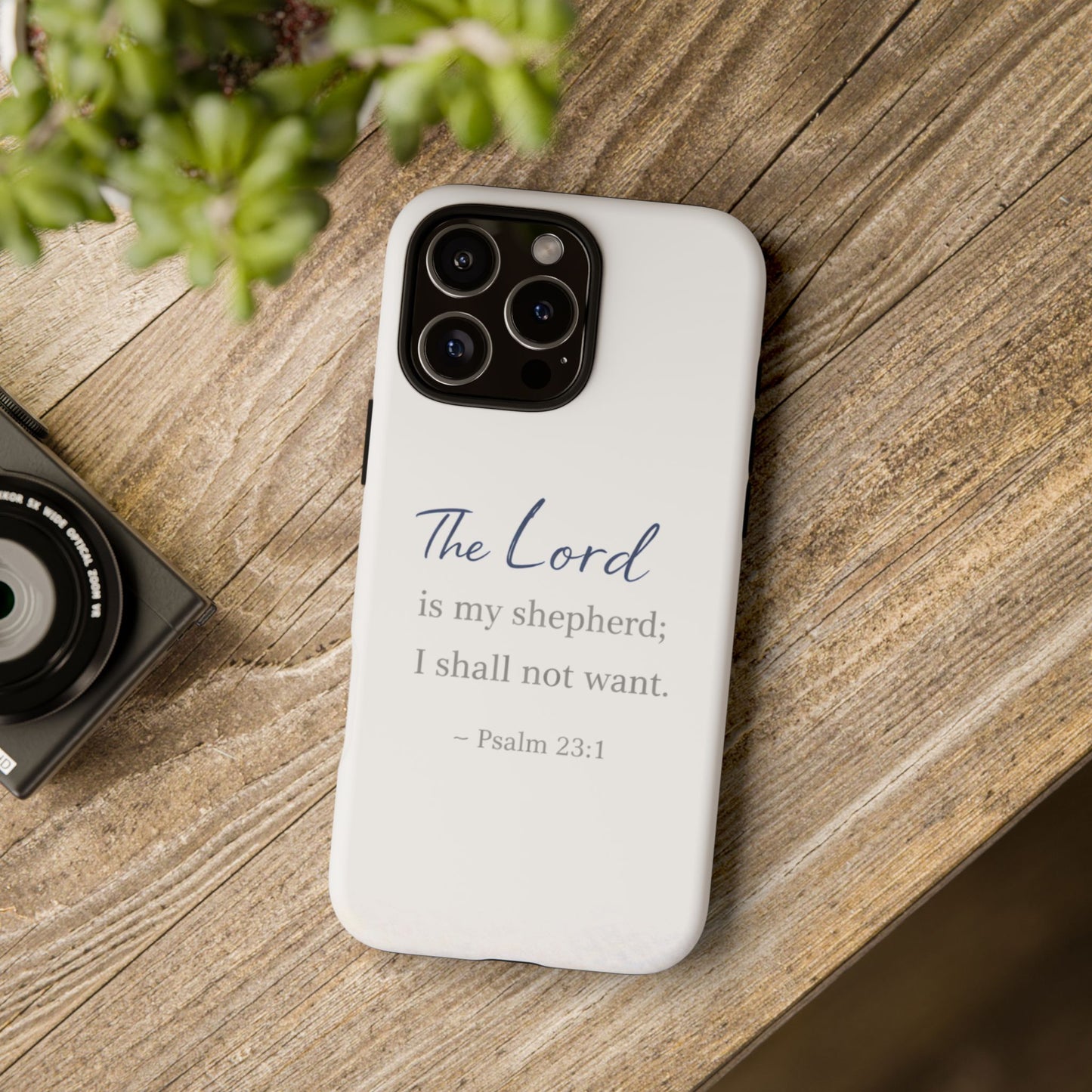 Psalm 23:1 Phone Case — "The Lord is my shepherd; I shall not want" Christian Protective Cover