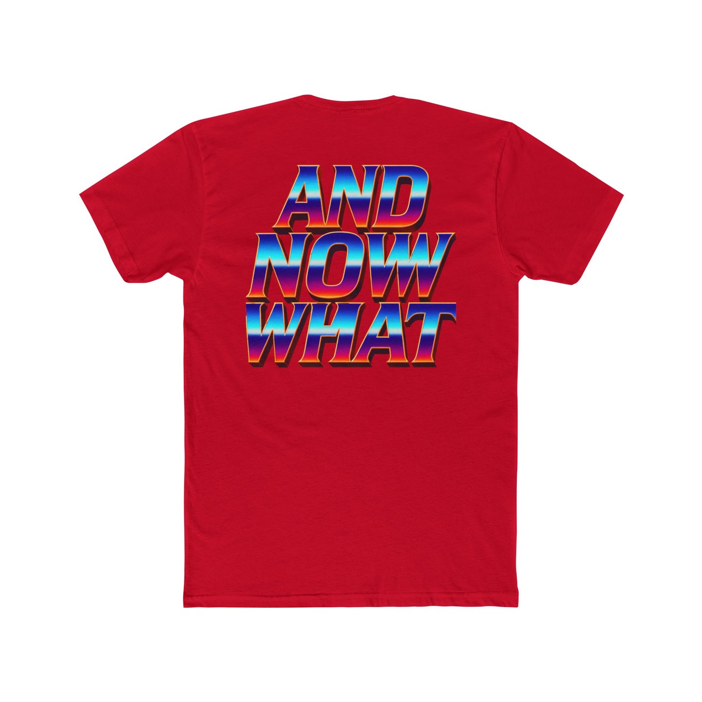 And Now What Tee — Retro Gradient Statement T-Shirt