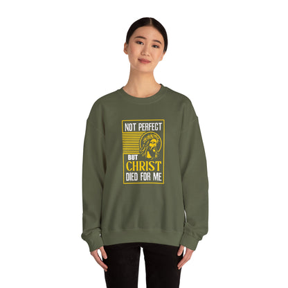 "Not Perfect But Christ Died For Me" Sweatshirt