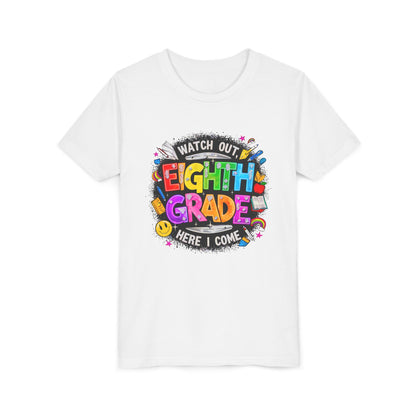Eighth Grade Kids T‑Shirt — "Watch Out, Eighth Grade Here I Come" Back-to-School Tee