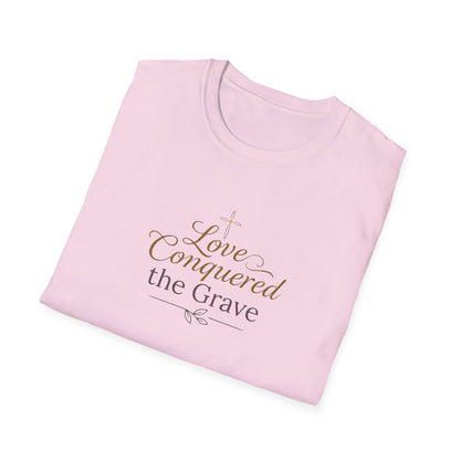 "Love Conquered the Grave" T-shirt