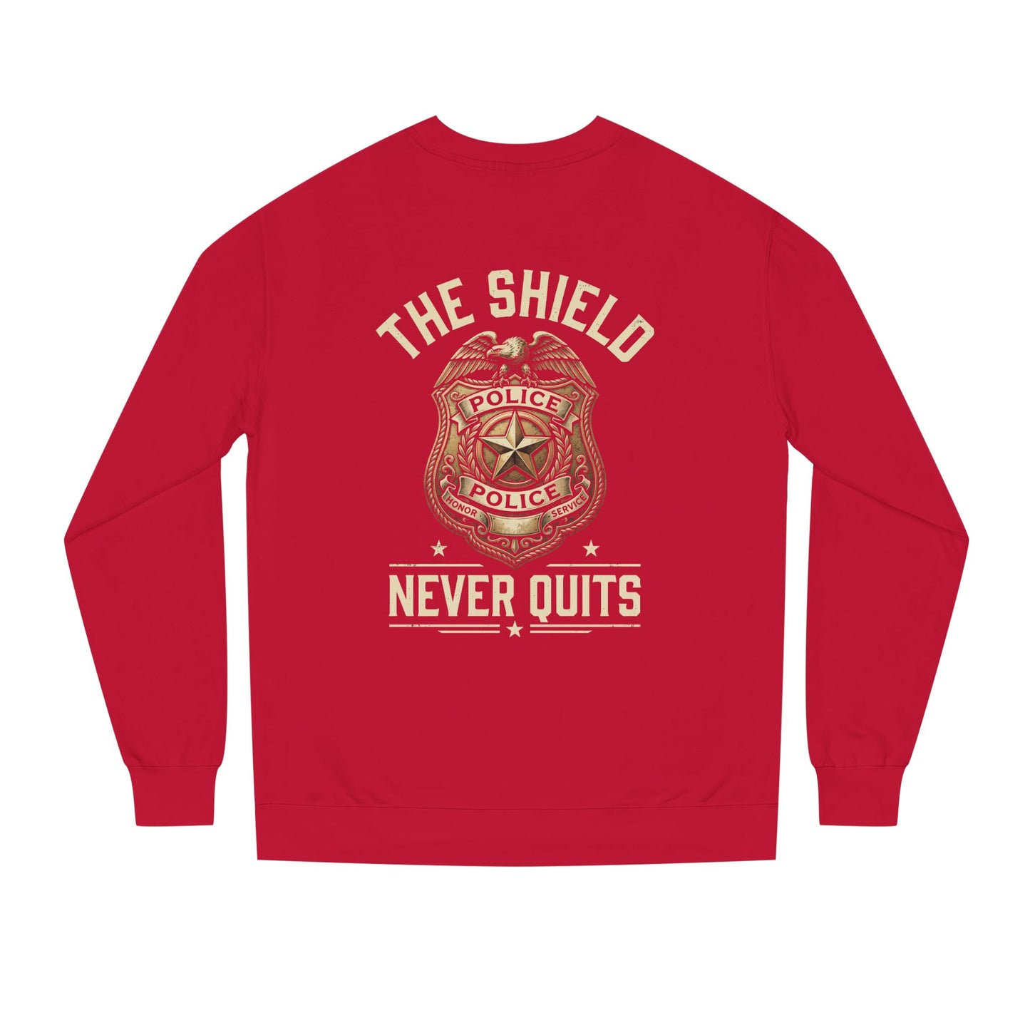 Police Badge Sweatshirt — "The Shield Never Quits"