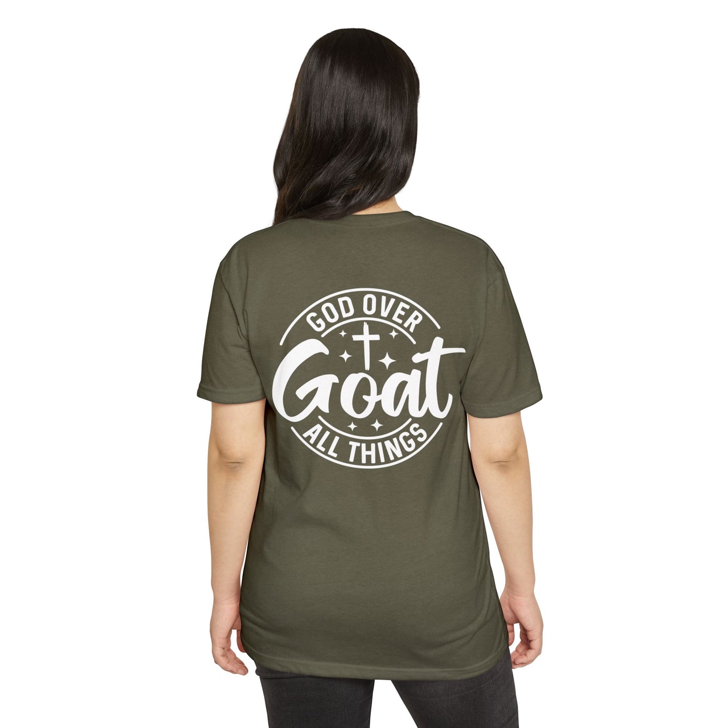 God Over Goat T-Shirt — Christian Faith Tee ("God Over Goat All Things")