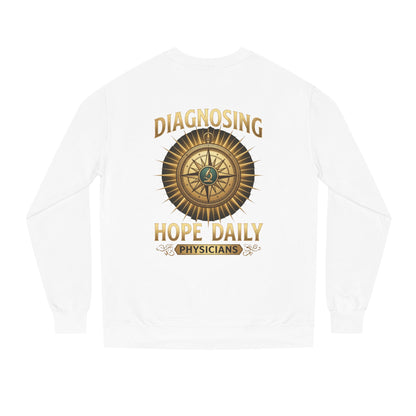 Diagnosing Hope Daily Physicians Sweatshirt