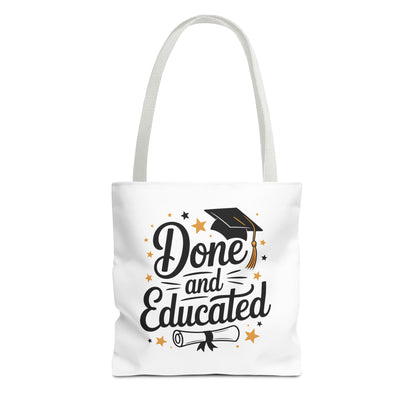 Graduation Tote Bag - "Done and Educated" Cap & Diploma Celebration Tote