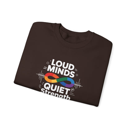 Loud minds Quiet Strength Sweatshirt