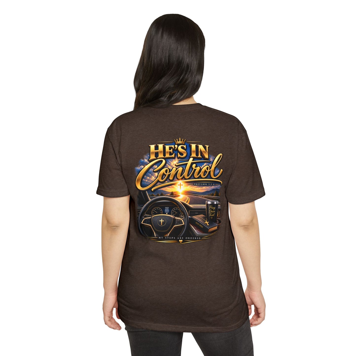 He's In Control T-Shirt — Christian Faith Car Steering Design