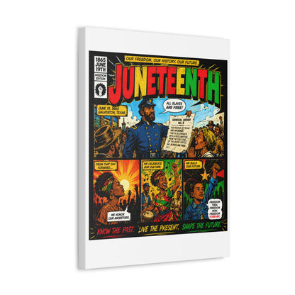 Juneteenth Comic Art Stretched Canvas – "Know the Past, Live the Present, Shape the Future"