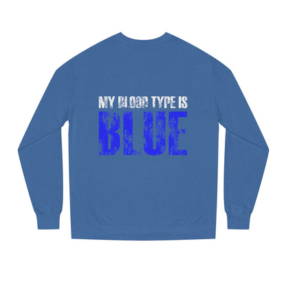 Crewneck Sweatshirt — "My Blood Type Is Blue" Distressed Graphic