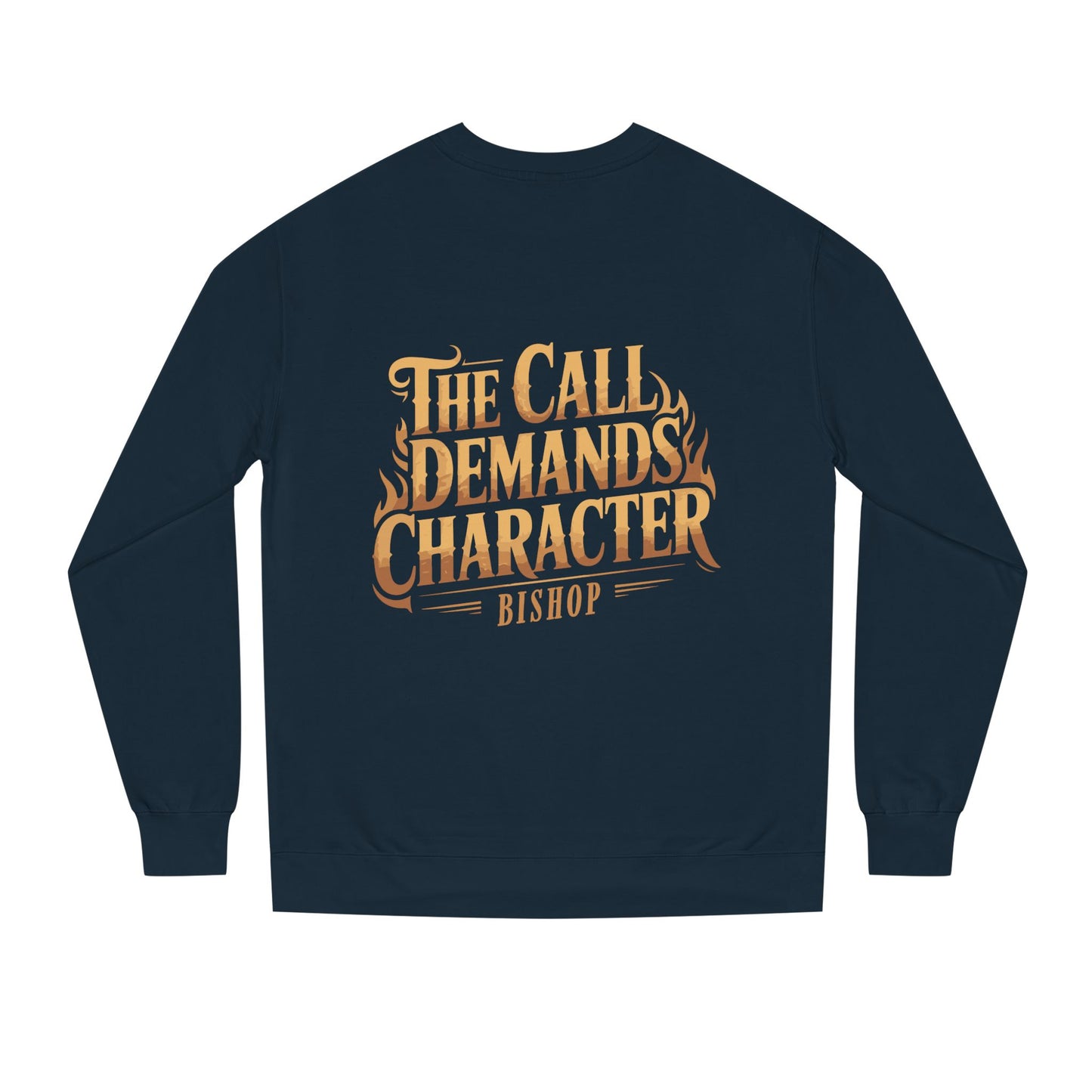 Crewneck Sweatshirt — “The Call Demands Character” Vintage Typographic Pullover