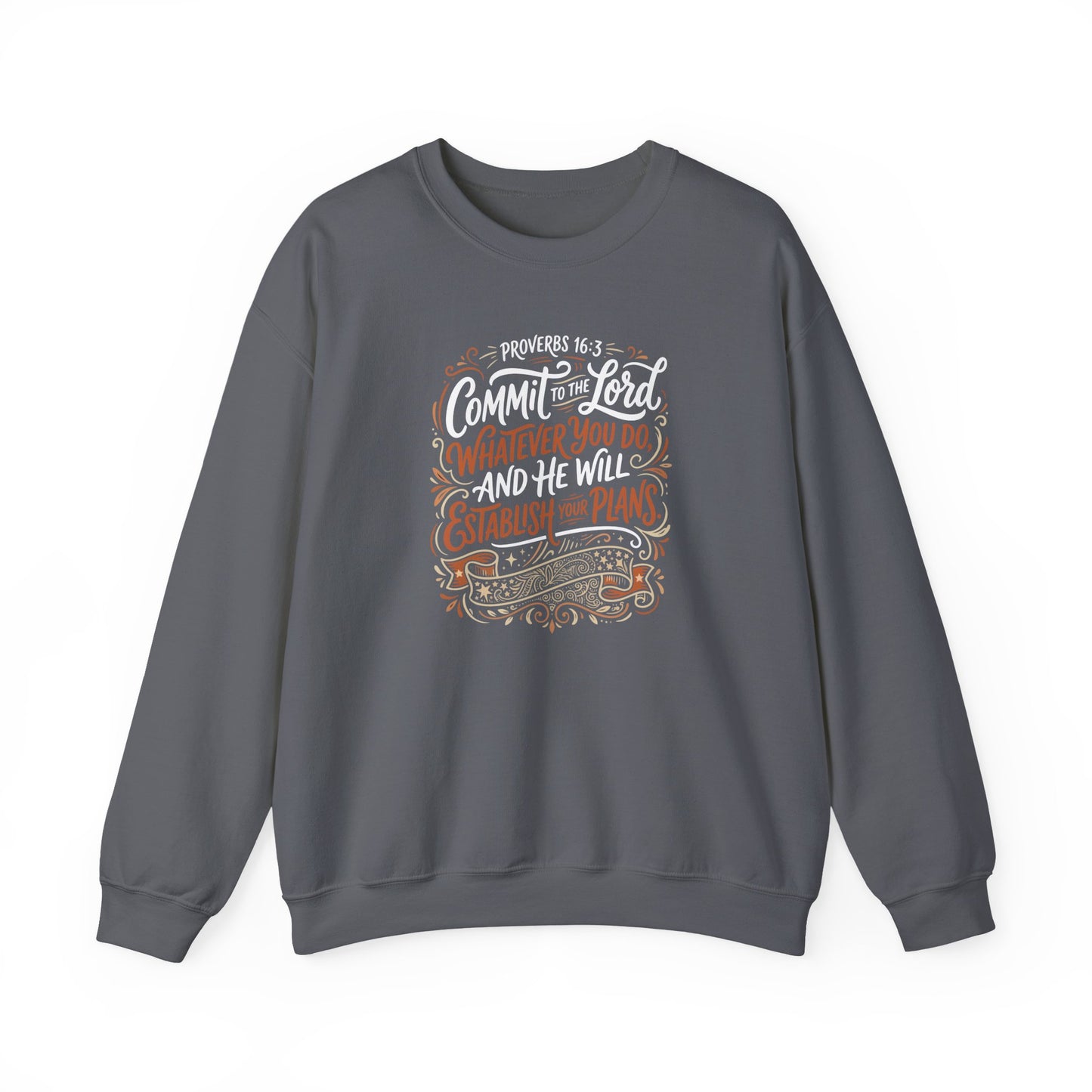 Proverbs 16:3 Commit to the Lord Christian  Sweatshirt