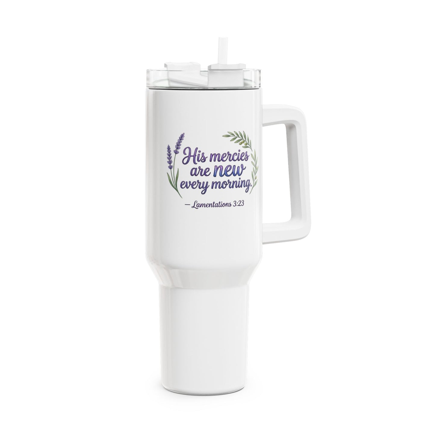 His Mercies Are New Every Morning 40oz Tumbler