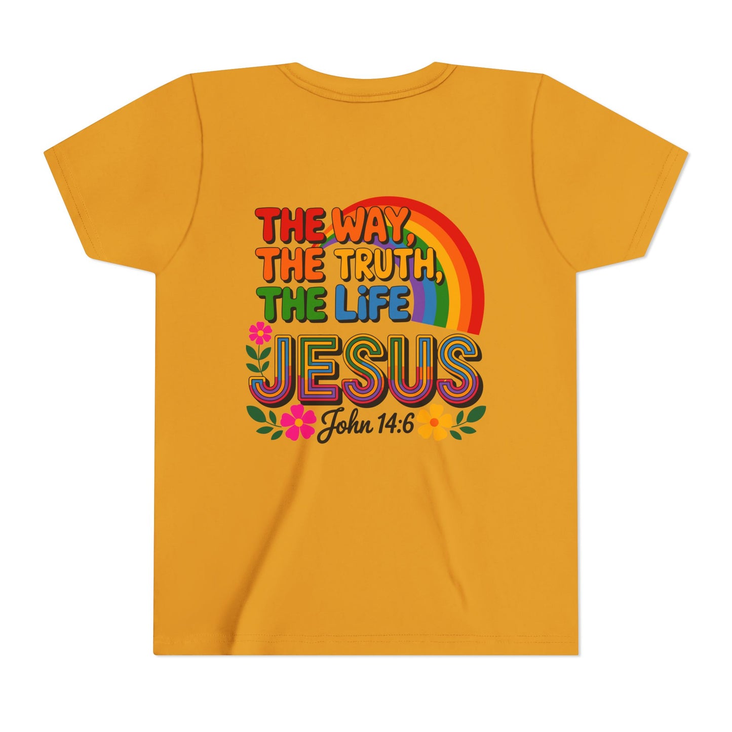 Youth Tee — "The Way, The Truth, The Life" Jesus John 14:6 Rainbow Christian Shirt