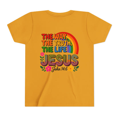 Youth Tee — "The Way, The Truth, The Life" Jesus John 14:6 Rainbow Christian Shirt