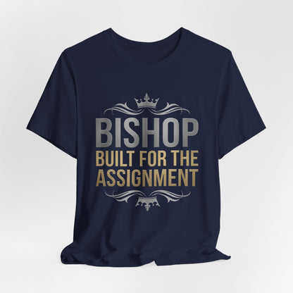 Bishop "Built for the Assignment" T-Shirt — Inspirational Church Leadership Tee