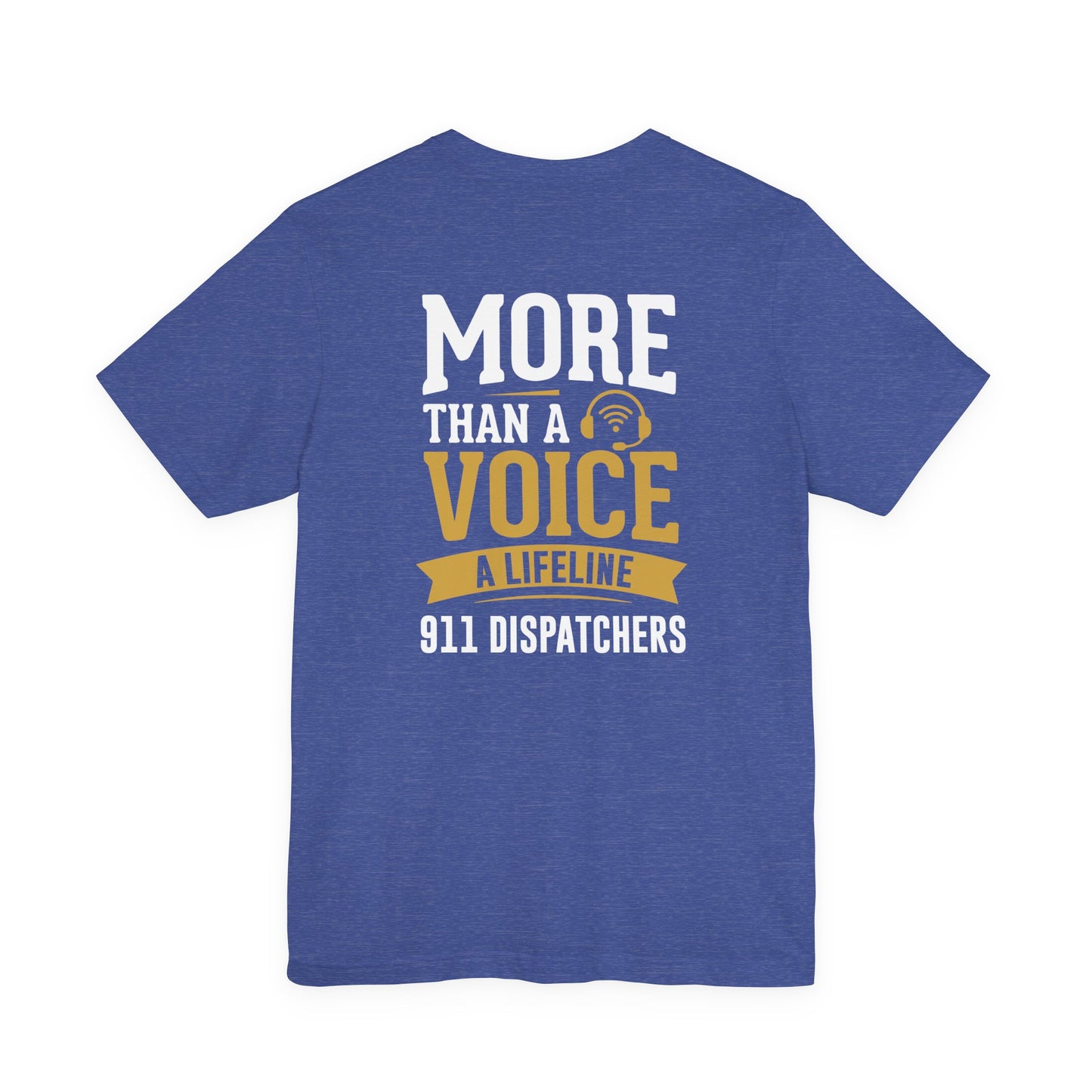 911 Dispatchers Tee — "More Than a Voice, A Lifeline" Appreciation Shirt