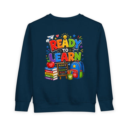 Ready to Learn Toddler Sweatshirt — Back to School Kids Crewneck