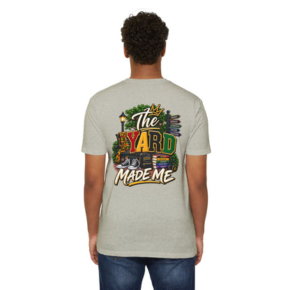 The Yard Made Me T-Shirt — Retro Urban Streetwear Tee