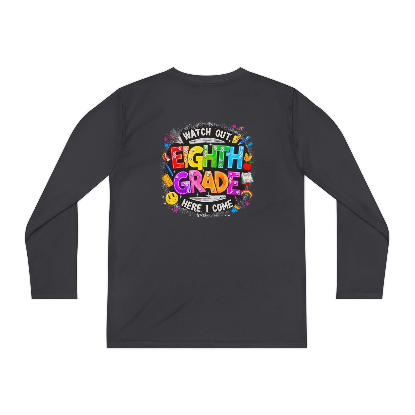Eighth Grade Youth Long Sleeve Tee — “Watch Out Eighth Grade Here I Come” Back-to-School Shirt