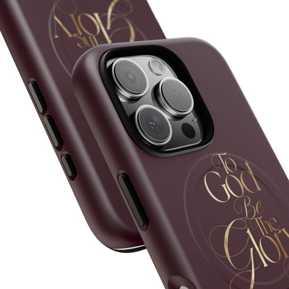 "To God Be The Glory" Tough Magnetic Phone Case — Burgundy Christian iPhone Cover