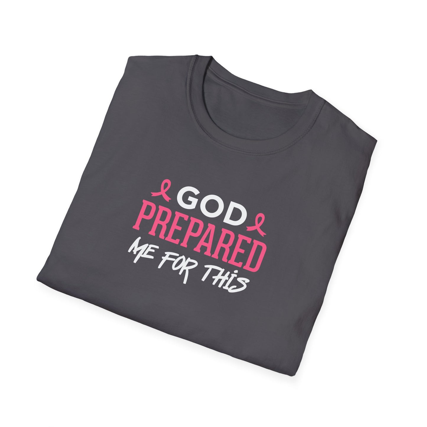 God Prepared Me for This T-Shirt
