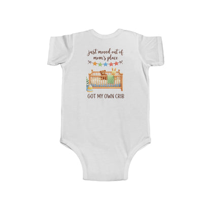 Infant Bodysuit - "Just Moved Out of Mom's Place, Got My Own Crib" Cute Newborn Onesie