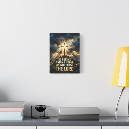 "As For Me And My House We Will Serve The Lord" Canvas Wall Art