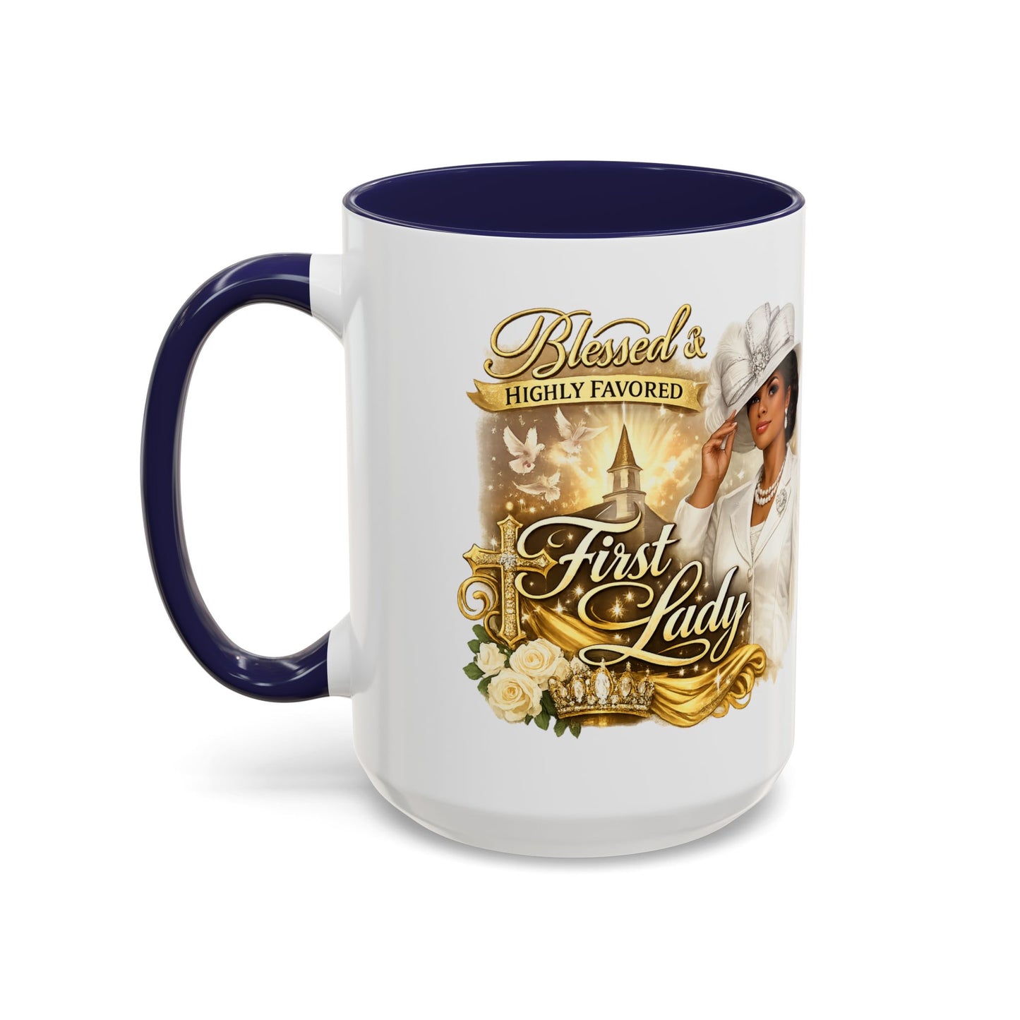 First Lady Inspirational Coffee Mug — "Blessed & Highly Favored" Accent Ceramic Mug
