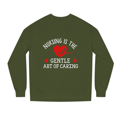 Nursing Sweatshirt "Nursing Is the Gentle Art of Caring" – Heartbeat Graphic Crewneck