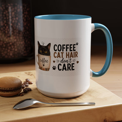 Coffee & Cat Hair Mug — "Coffee, Cat Hair, Don't Care" Accent Ceramic Coffee Mug (11/15oz)