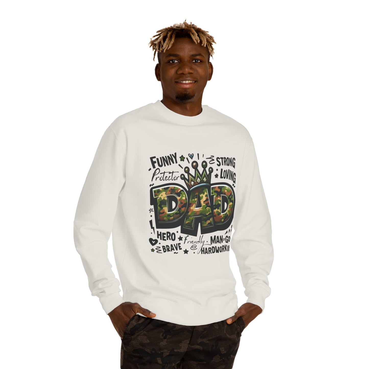 Dad Crown Camo Sweatshirt — Funny, Strong & Loving Father Tribute