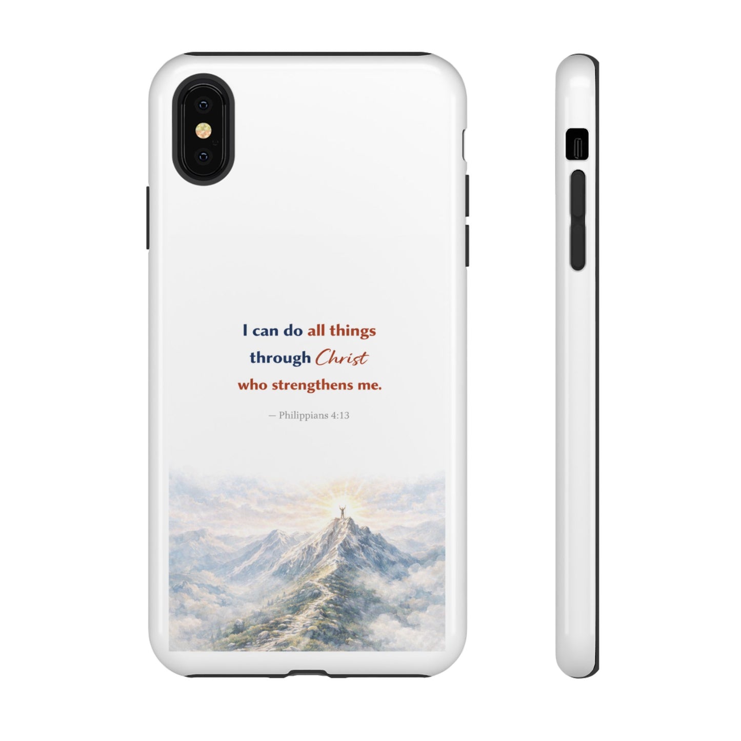 Christian Phone Case – “I Can Do All Things Through Christ” Inspirational Tough Case