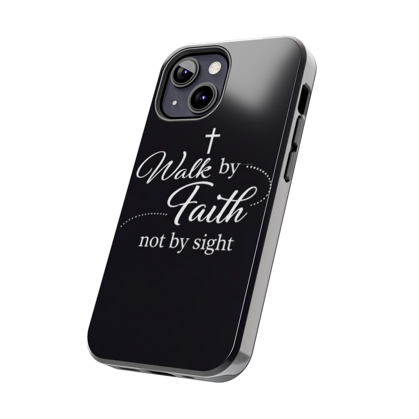 Walk by Faith Tough Phone Case – Christian Inspirational Scripture Design
