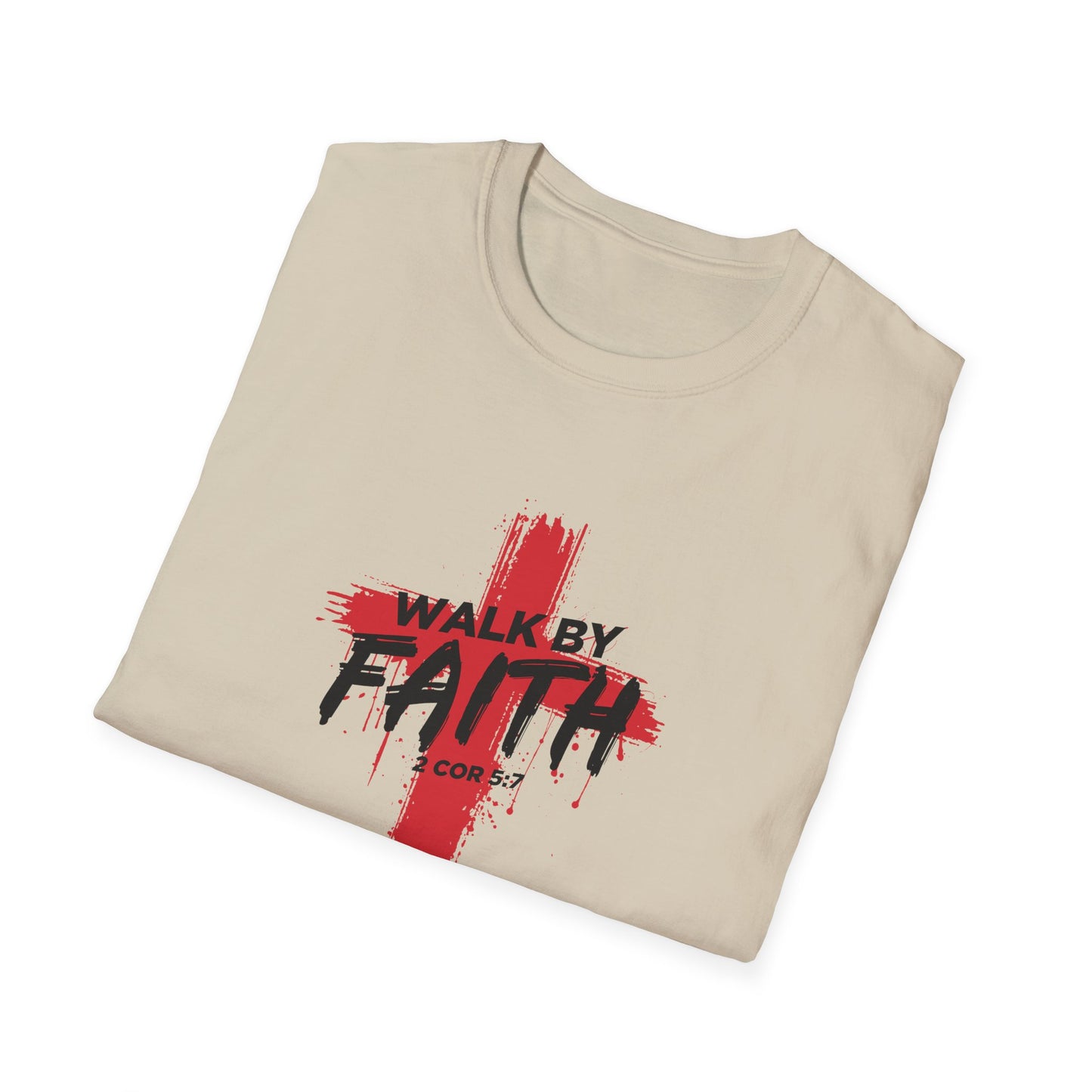 Walk By Faith T-Shirt
