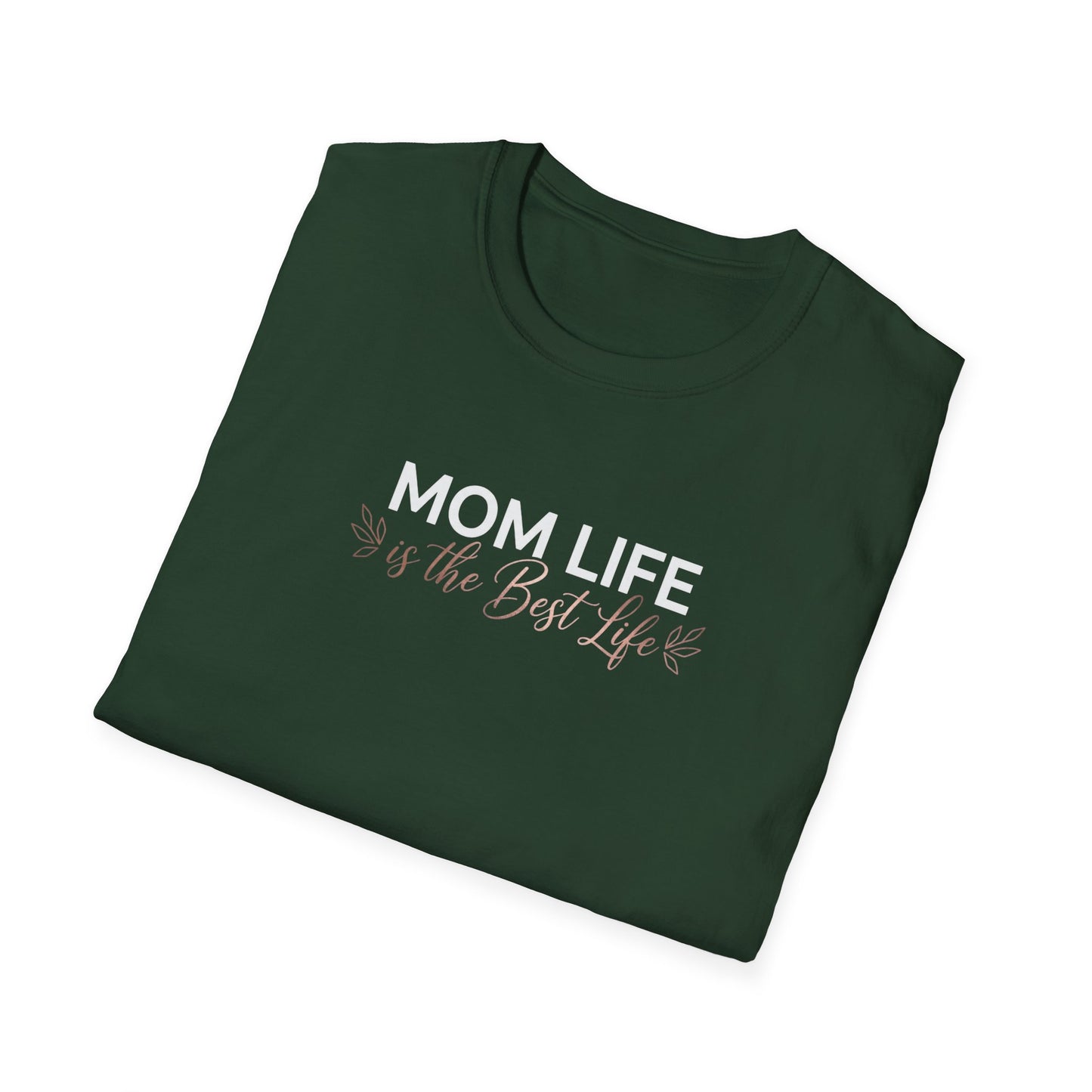 Mom Life Is the Best Life T-Shirt