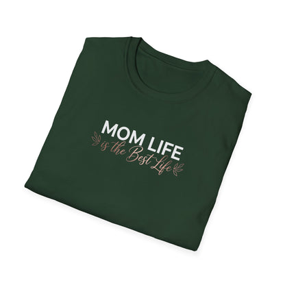Mom Life Is the Best Life T-Shirt