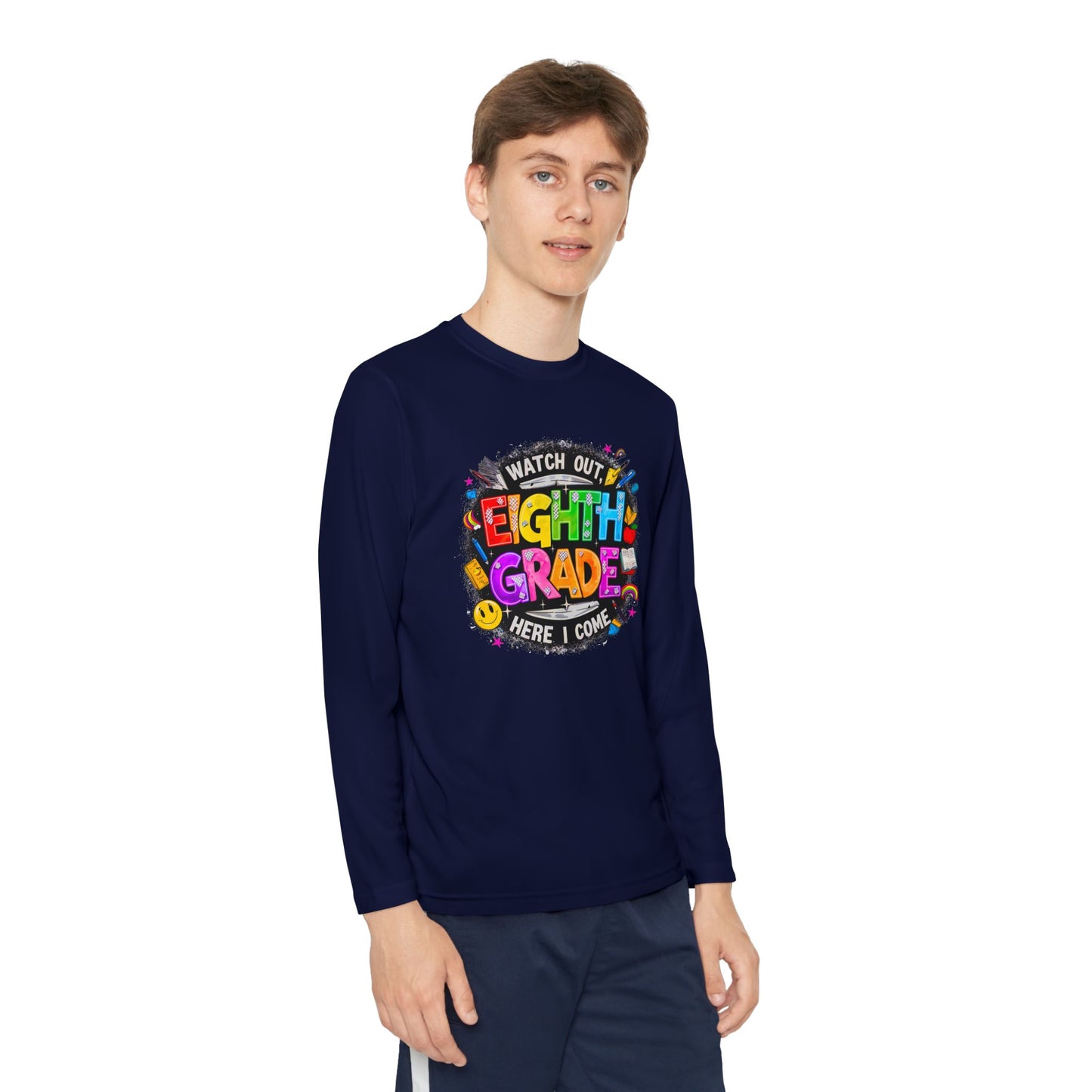 Eighth Grade Youth Long Sleeve Tee — “Watch Out Eighth Grade Here I Come” Back-to-School Shirt