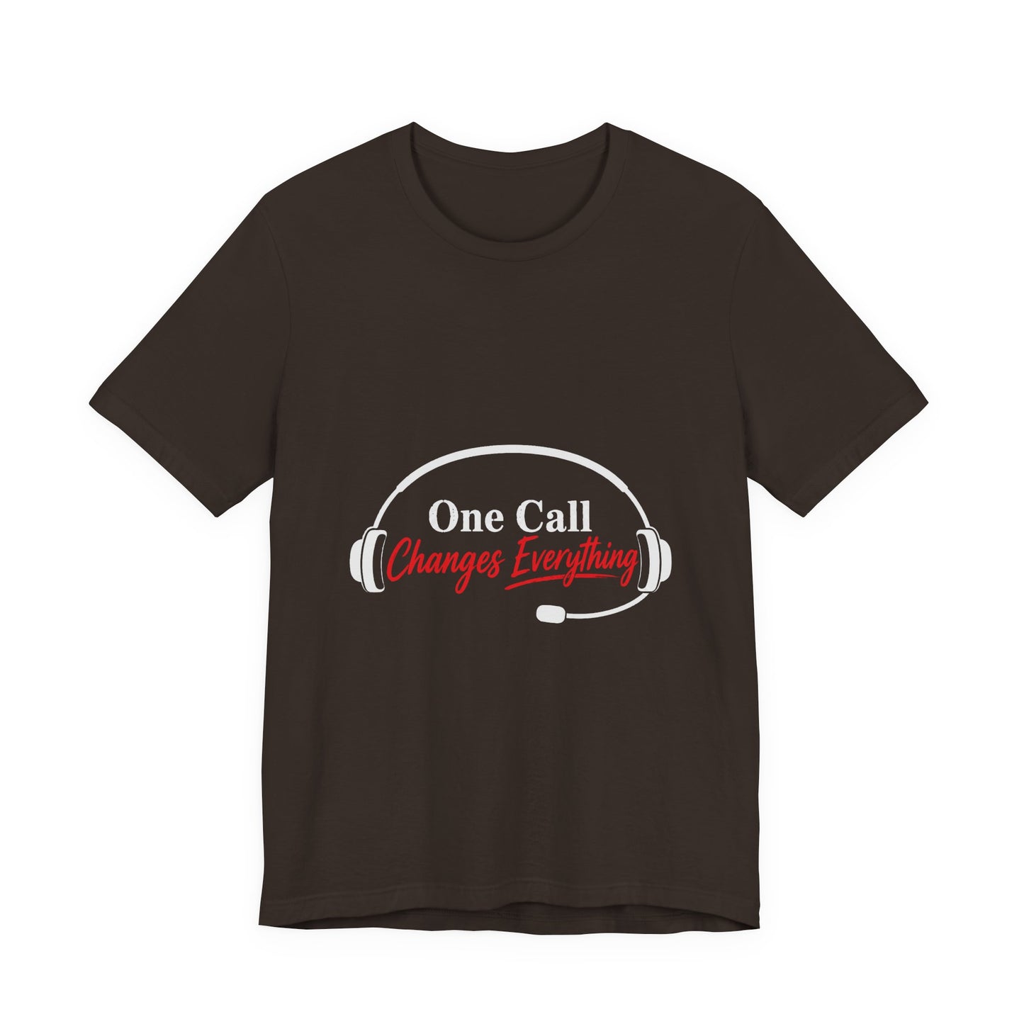 One Call Changes Everything Headset Tee — Dispatcher & Emergency Responder Shirt