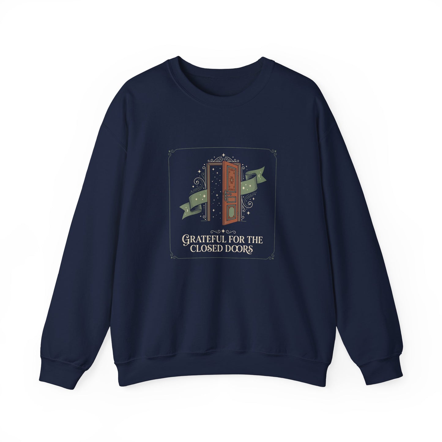 Grateful For Closed Doors Sweatshirt
