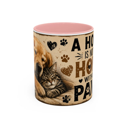 Coffee Mug – "A House Is Not A Home Without Paws" Pet Lover Accent Mug