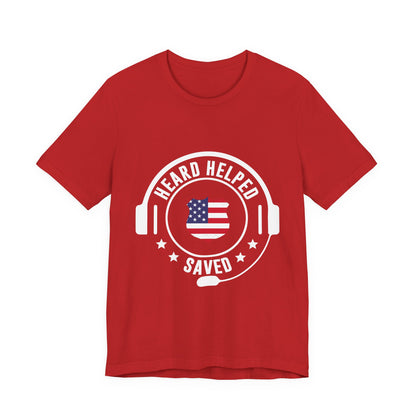 Headset Logo T-Shirt — "Heard Helped Saved" American Flag Design