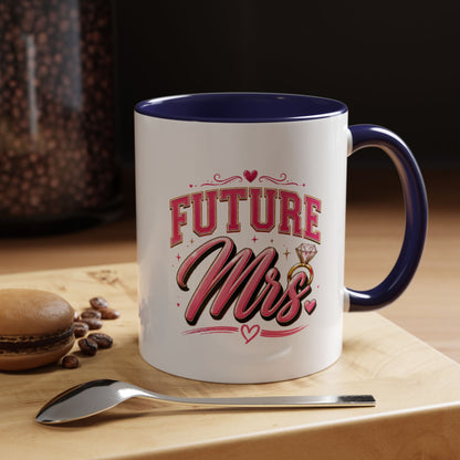 Future Mrs. Accent Coffee Mug — Bridal Bachelorette Gift (11/15oz)