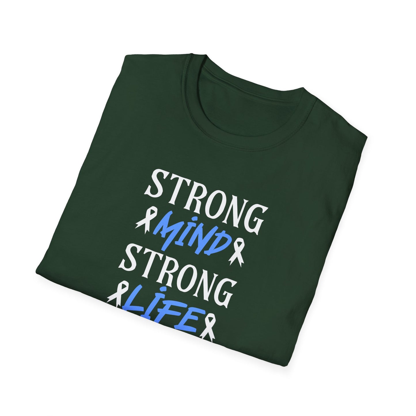 Strong mi̇nd Strong  Li̇fer T-Shirt
