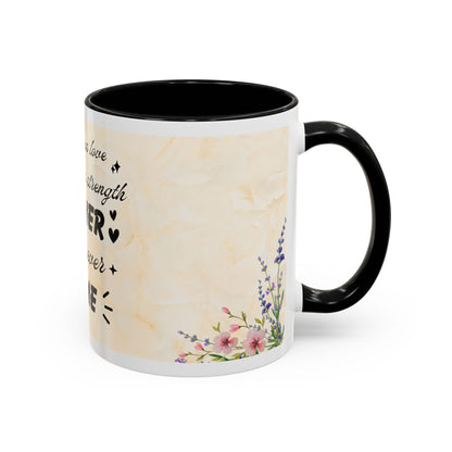Mother Home Coffee Mug — Floral 'She Gave Us Love, She Gave Us Strength' Accent Mug